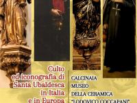 Sarà inaugurata il 5 Maggio al Museo della Ceramica la mostra dedicata al culto di Santa Ubaldesca
