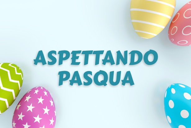 Aspettando pasqua